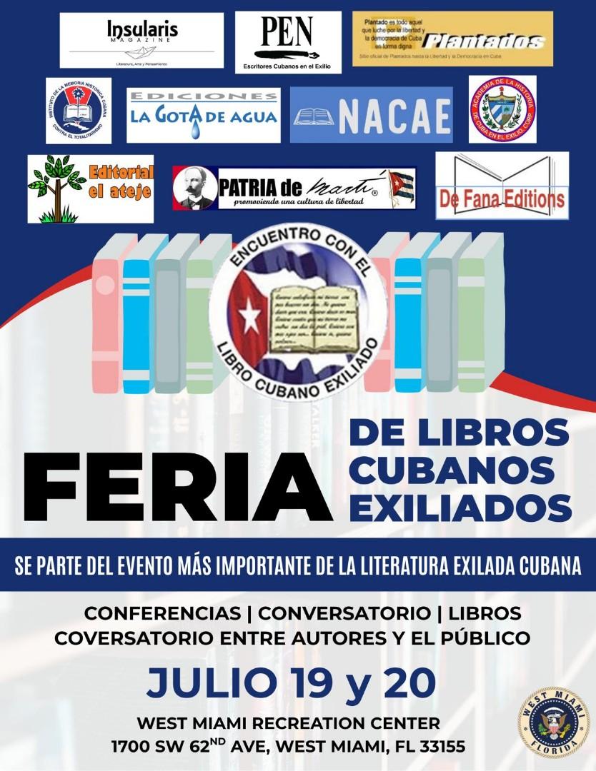 SEGUNDO ENCUENTRO INTERNACIONAL CON EL LIBRO CUBANO EXILIADO
Un espacio para la cultura y el intercambio literario.

El próximo 19 y 20 de julio, desde las nueve de la mañana, se llevará a cabo el Segundo Encuentro Internacional con el Libro Cubano Exiliado en la ciudad de West