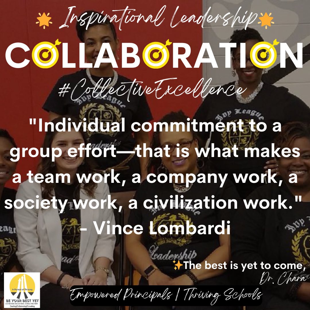 Collaboration. Quoted.

#CollectiveExcellence is key. 

#DrCharaChats
#BeYOURBestYet
#PrincipalPipeline