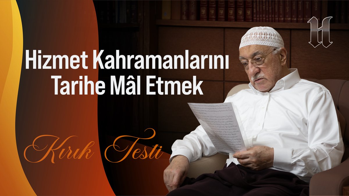 Hizmet Kahramanlarını Tarihe Mâl Etmek | Kırık Testi | M. Fethullah Gülen Hocaefendi

youtu.be/7oGhfApMU-U