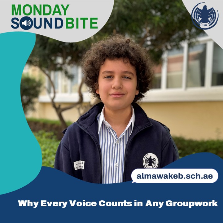 Grade 7 student Sami Omran reminds us that every voice matters in group work and that sharing, listening, and respecting different opinions strengthen the team. Visit almawakeb.sch.ae to see the soundbite. #Mondaysoundbites