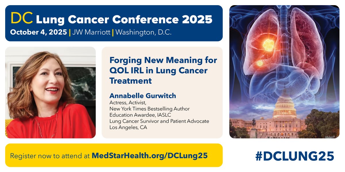 Register now for #DCLung25 - a one-day, <a href="/IASLC/">IASLC</a> endorsed lung cancer conference on Saturday, October 4th in Washington DC. 

Excited to hear Annabelle Gurwitch <a href="/LAGurwitch/">AnnabelleGurwitch</a> on "Forging New Meaning for QOL IRL in Lung Cancer Treatment" - don't miss it!

medstarhealth.org/dclung25
