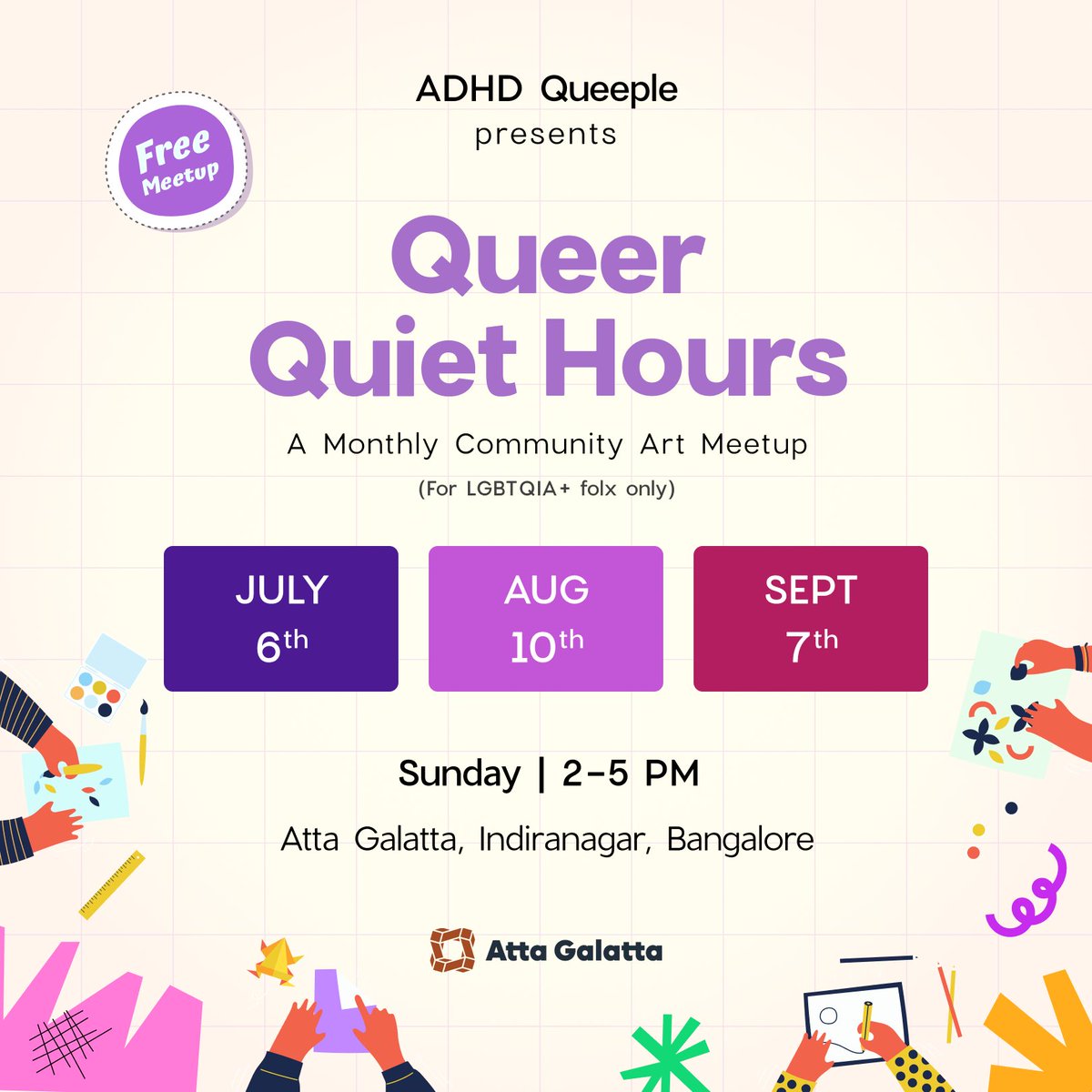 Queer Quiet Hours is back, a soft, no-pressure space to rest, make art &amp; just be.

Join ADHD Queeple on 6 July, 2 PM at Atta Galatta for cozy vibes &amp; quiet creativity.
For LGBTQIA+ folks only 

Free | Limited spots
🔗 bit.ly/adhdqueeple