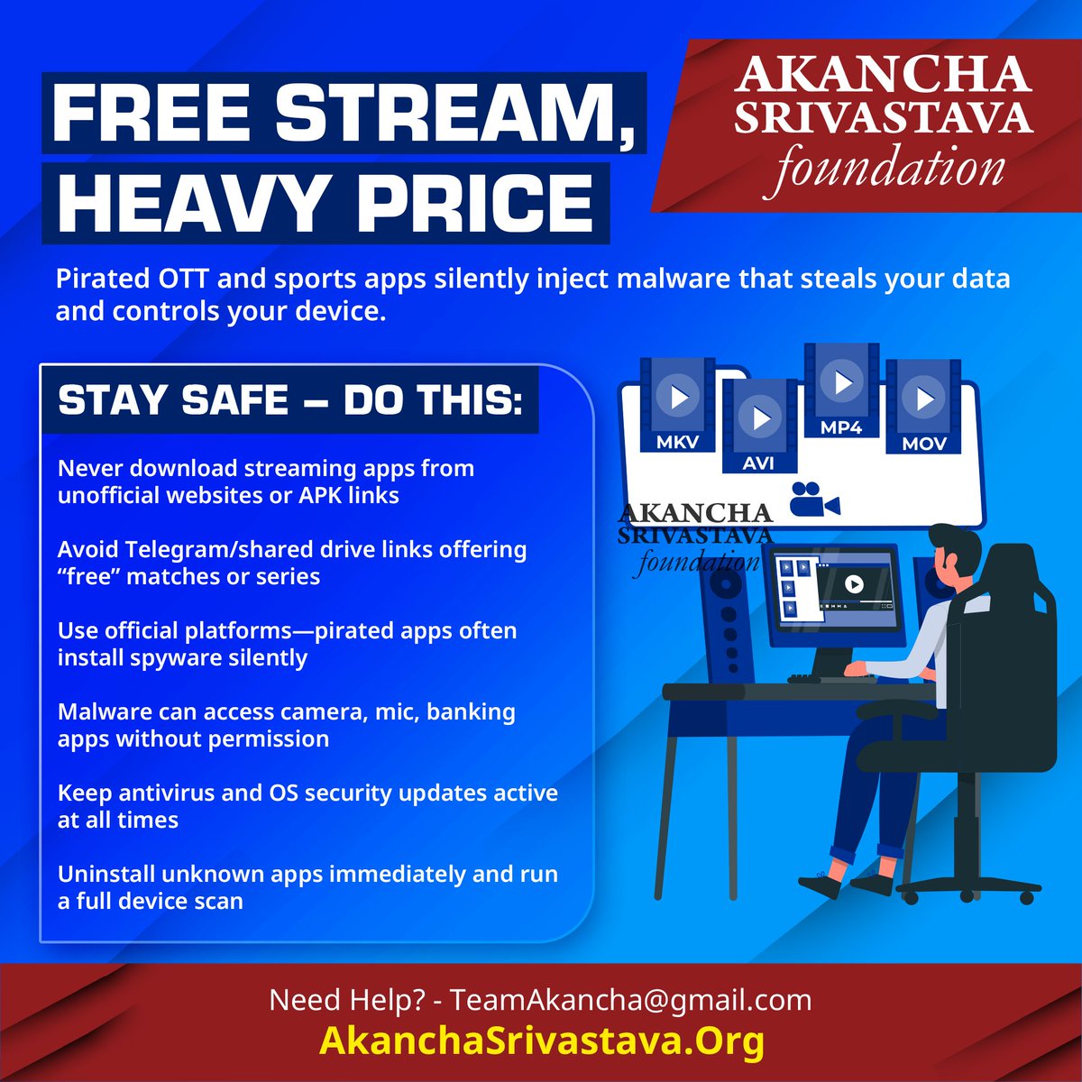 Think twice before clicking on "free" streaming links. Pirated OTT and sports apps can silently inject malware that spies on your device, steals your data, and compromises your safety.
Stay alert. Use only official platforms.

#AkanchaSrivastavaFoundation #India #CyberSafety