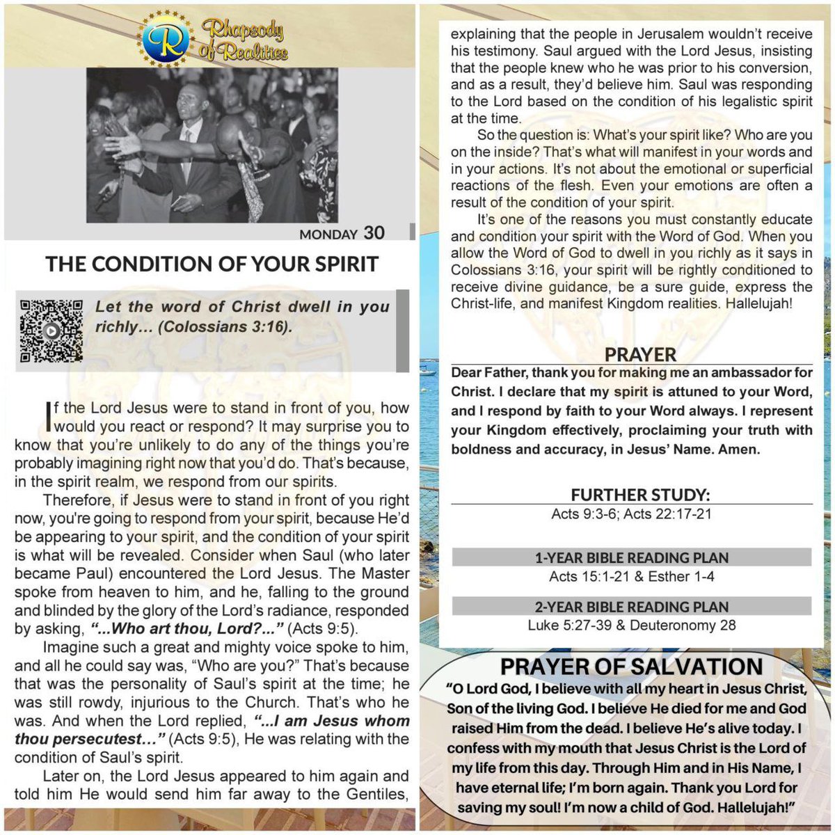 THE CONDITION OF YOUR SPIRIT
Let the word of Christ dwell in you richly… (Colossians 3v16).
If the Lord Jesus were to stand in front of you, how would you react or respond? It may surprise you to know that you’re unlikely to do any of the things you’re probably imagining right
