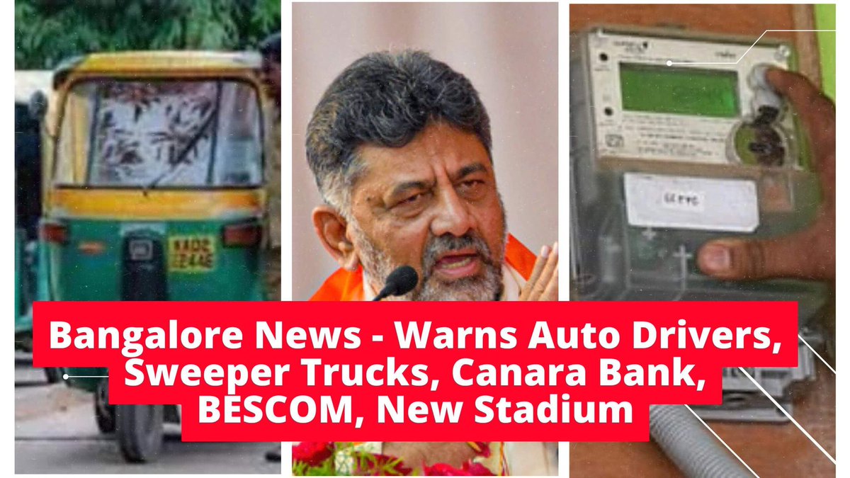 Bangalore News Today – Warns Auto Drivers, Sweeper Trucks, Canara Bank, BESCOM, New Stadium

bangalorenewstoday.com/bangalore-news…