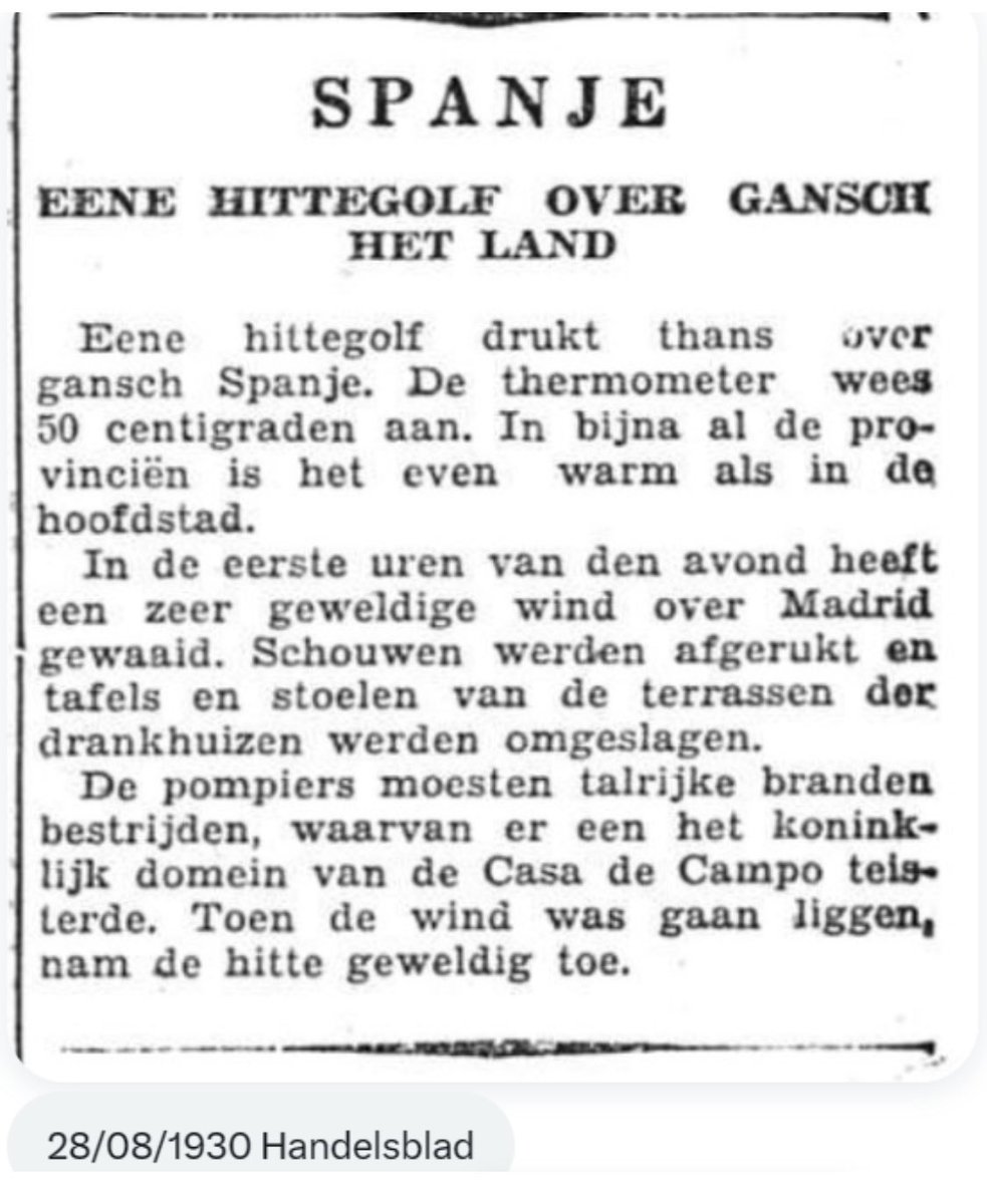 Vroeger noemden we dit ‘mooie zomer’. 

Nu code rood, zwart, whatever. 

Woorden als ‘waakzaam’, ‘waarschuwing’, ‘extreme hitte’, enz. 

En zoals je kan zien in bijgaand artikel uit 1930, kon het toen zelfs uitzonderlijk  ‘50 centigraden’ worden in Spanje.