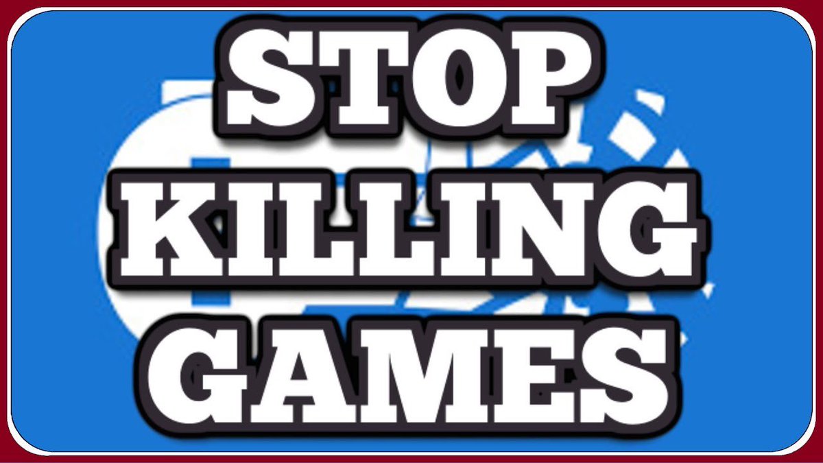 #StopKillingGames

stopkillinggames.com