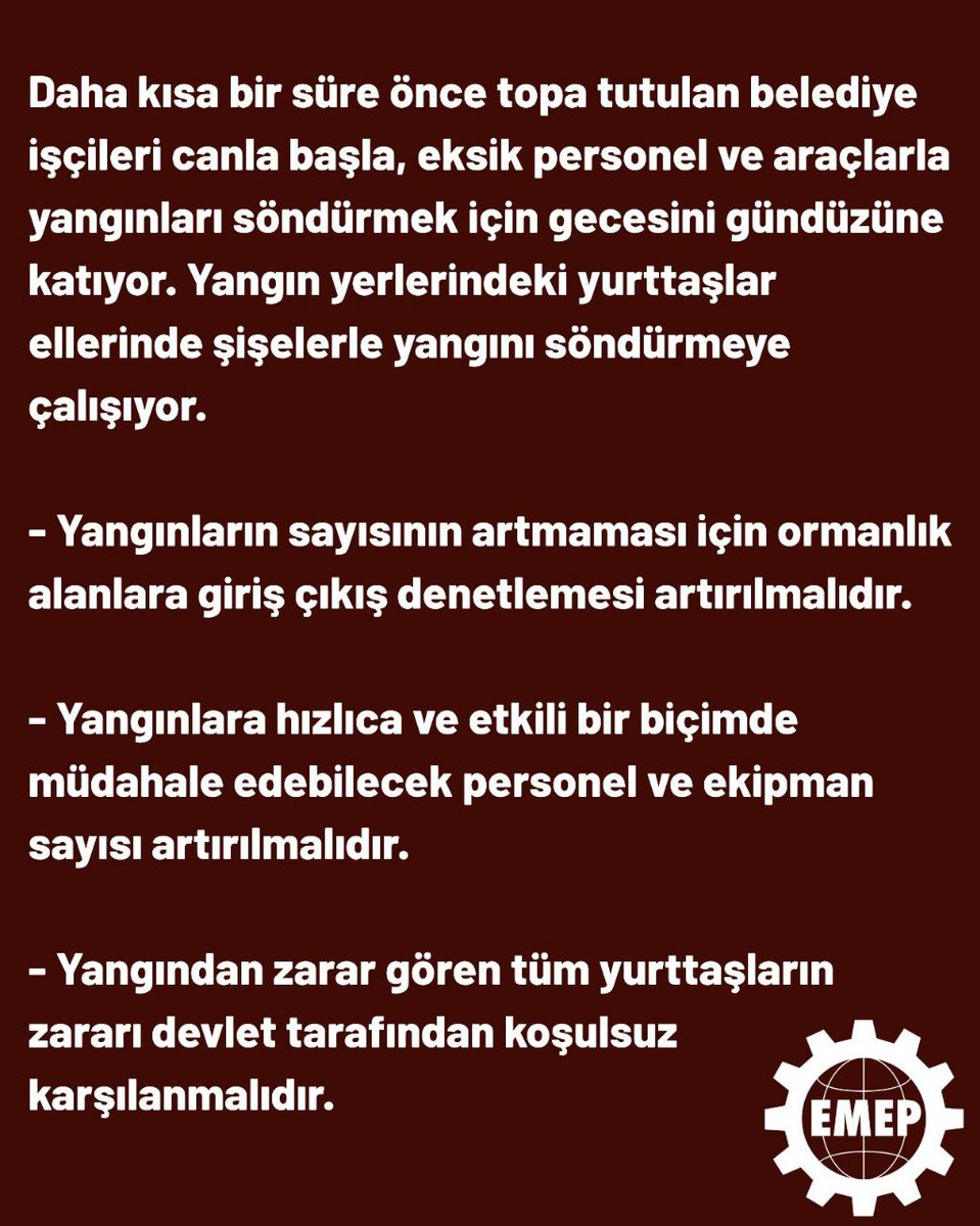 Alınmayan önlemler, ihmalsizlik, rant ve kar hırsı doğamızı, ormanlık alanlarımızı, emekçilerin yaşam alanlarını yok ediyor.

Başta siyasi iktidar olmak üzere talanda ve yangında sorumluluğu olanlara karşı tüm İzmir halkını mücadeleye çağırıyoruz.