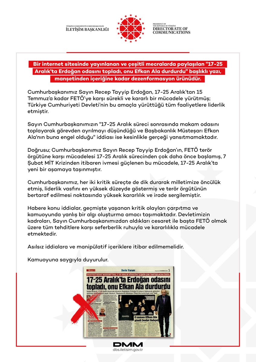 Bir internet sitesinde yayınlanan ve çeşitli mecralarda paylaşılan "17-25 Aralık'ta Erdoğan odasını topladı, onu Efkan Ala durdurdu" başlıklı yazı, manşetinden içeriğine kadar dezenformasyon ürünüdür.

Cumhurbaşkanımız Sayın Recep Tayyip Erdoğan, 17-25 Aralık’tan 15 Temmuz’a
