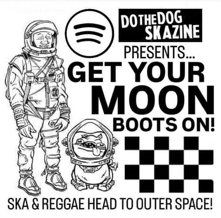DOTHEDOGMUSIC's tweet photo. Check out the “Get Your Moon Boots On!” Spotify playlist! The playlist delivers 40 ska &amp; reggae scorchers headed straight to outer space! So get your moon boots on &amp; have a listen here…
https://t.co/TtTgRtgMSf 
#ska #2tone #moonstomp #dothedogskazine https://t.co/HPAvzuZzSc
