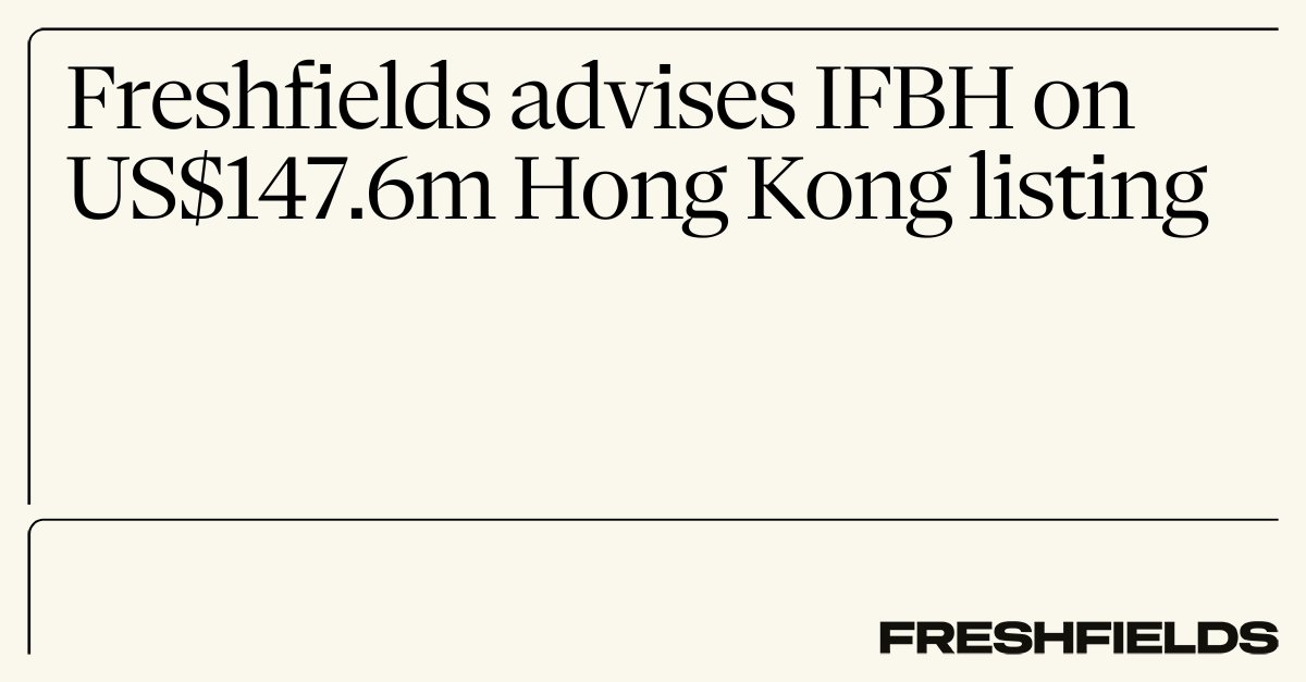 We advised IFBH Limited, a ready-to-consume beverage and food company, on the Hong Kong and US law aspects of its US$147.6m listing on the Hong Kong Stock Exchange.

Read more: okt.to/PGBp0M