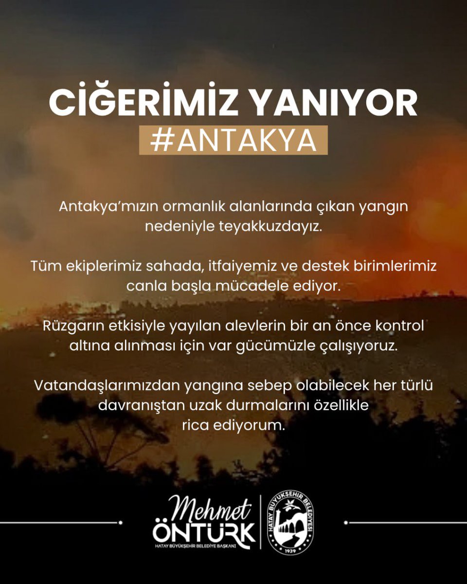 Antakya’mızın ormanlık alanlarında çıkan yangın nedeniyle teyakkuzdayız.

Tüm ekiplerimiz sahada, itfaiyemiz ve destek birimlerimiz canla başla mücadele ediyor.

Rüzgarın etkisiyle yayılan alevlerin bir an önce kontrol altına alınması için var gücümüzle çalışıyoruz.
