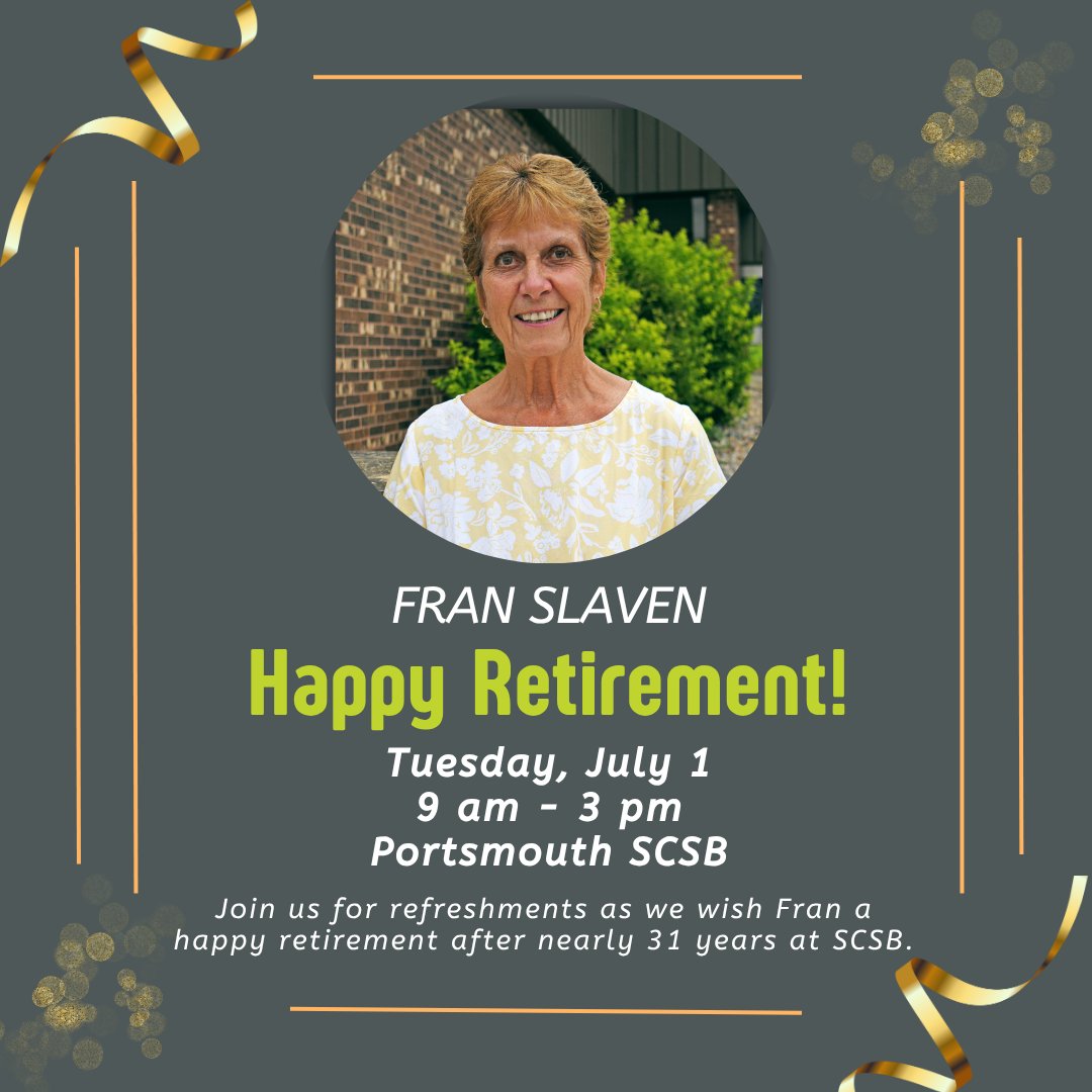 SCSBnet's tweet image. After 31 years of dedication to SCSB - Fran Slaven is retiring!  SCSB is hosting an Open House for her at the PORTSMOUTH SCSB on TUESDAY, JULY 1 from 9 AM - 3 PM.

Please join SCSB in congratulating Fran on her well-deserved retirement!