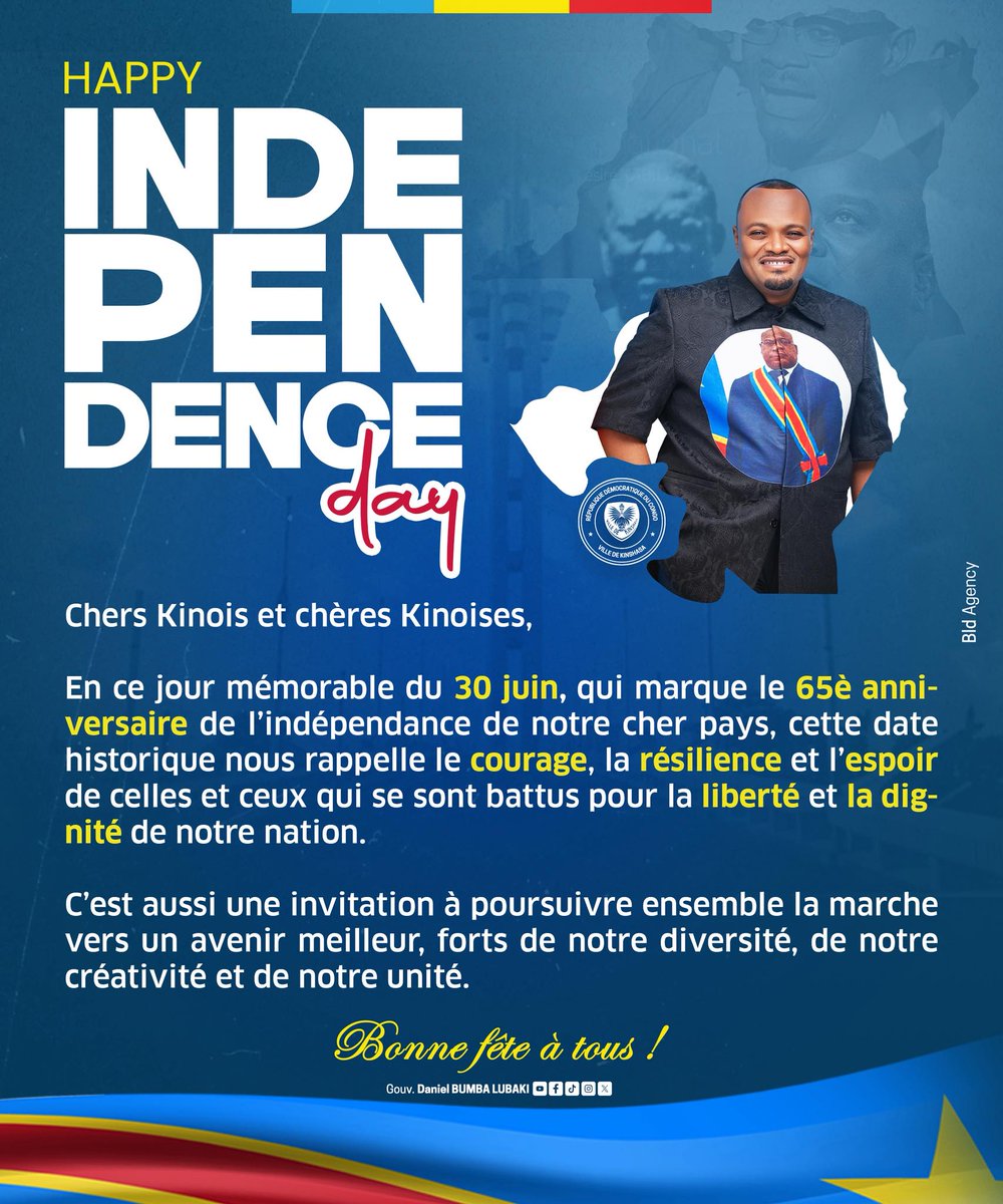 Chers Kinois et chères Kinoises,
En ce jour mémorable du 30 juin, qui marque le 65ᵉ anniversaire de l’indépendance de notre cher pays,
cette date historique nous rappelle le courage, la résilience et l’espoir de celles et ceux qui se sont battus pour la liberté et la dignité de
