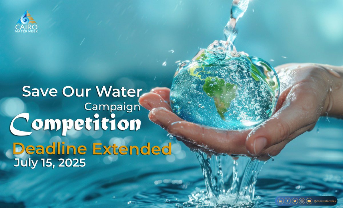 The Save Our Water Campaign Competition is giving you a little extra time to get creative!
New Deadline: July 15!
Got a bold message, striking design, and powerful campaign idea that can inspire action? This is your moment to make it count.

cairowaterweek.eg/save-our-water…