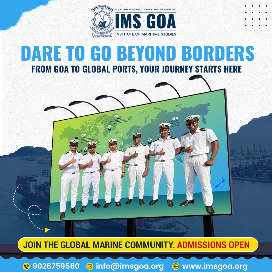 IMS_Goa's tweet image. 🌊 Dare to Dream, Sail to Achieve!
From the shores of Goa to ports across the globe, your marine journey starts NOW at IMS Goa!
👨‍✈️ Join the ranks of global seafarers and become part of a prestigious maritime legacy.
💼 Admissions Open – Set sail toward your future today! #IMSGOA