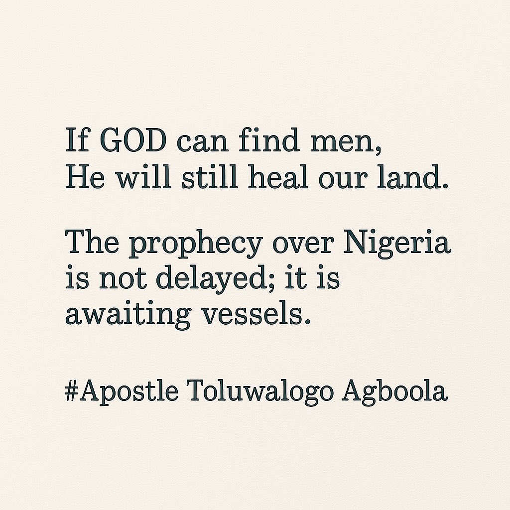 RevToluAgboola's tweet image. If GOD can find men,
He will still heal our land.
The prophecy over Nigeria is not delayed it is awaiting vessels.