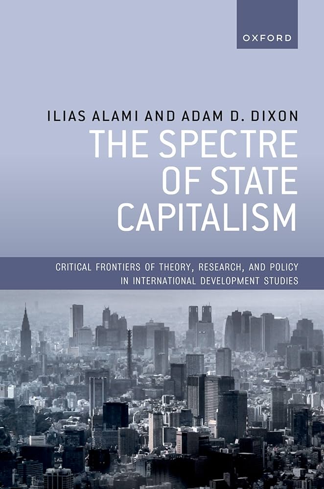 MarxPhilosophy's tweet image. New review just published online in the Marx and Philosophy Review of Books:
J D Evans on Ilias Alami and Adam D Dixon's The Spectre of State Capitalism
marxandphilosophy.org.uk/reviews/22211_…