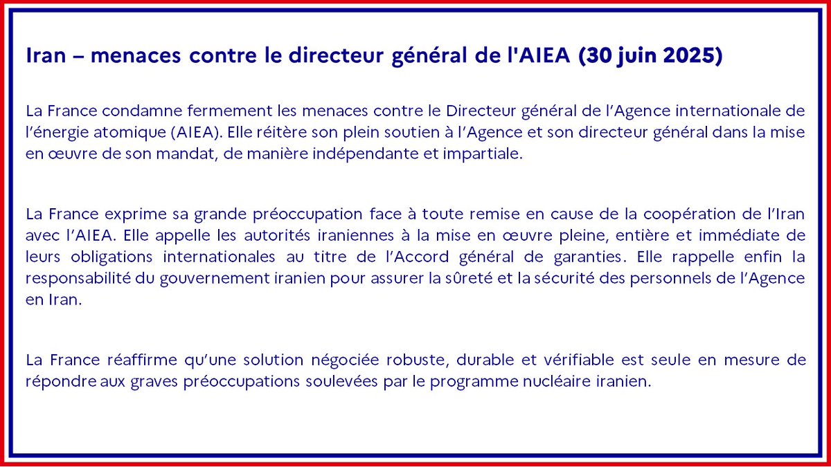 France Diplomatie 🇫🇷🇪🇺 (@francediplo) on Twitter photo #Iran | La France condamne fermement les menaces contre le Directeur général de l'<a href="/iaeaorg/">IAEA - International Atomic Energy Agency ⚛️</a>. Elle réitère son plein soutien à l’Agence et à <a href="/rafaelmgrossi/">Rafael Mariano Grossi</a> dans la mise en œuvre de son mandat, de manière indépendante et impartiale.
➡️ fdip.fr/3qbyg6ev #Iran | La France condamne fermement les menaces contre le Directeur général de l'<a href="/iaeaorg/">IAEA - International Atomic Energy Agency ⚛️</a>. Elle réitère son plein soutien à l’Agence et à <a href="/rafaelmgrossi/">Rafael Mariano Grossi</a> dans la mise en œuvre de son mandat, de manière indépendante et impartiale.
➡️ fdip.fr/3qbyg6ev