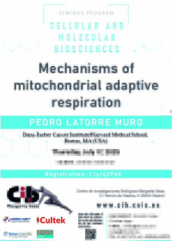 CIB_CSIC's tweet image. #CIBseminars

Mechanisms of mitochondrial adaptive respiration

Pedro Latorre Muro, Dana-Farber Cancer Institute/Harvard Medical School, Boston, MA (USA)

📆July 17
⏰15pm

Online seminar. Registration required 🔗rediris.zoom.us/meeting/regist…