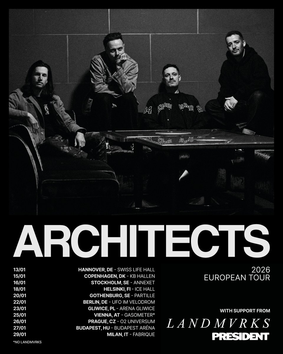 Architectsuk's tweet image. ARCHITECTS | 2026 EU Tour
We’re coming back this January with support from @LANDMVRKS and @president_band
Tickets on-sale July 2nd at 10 AM CEST
13 January - Hannover, DE - Swiss Life Hall
15 January - Copenhagen, DK - KB Hallen
16 January - Stockholm, SE -Annexet
18 January…