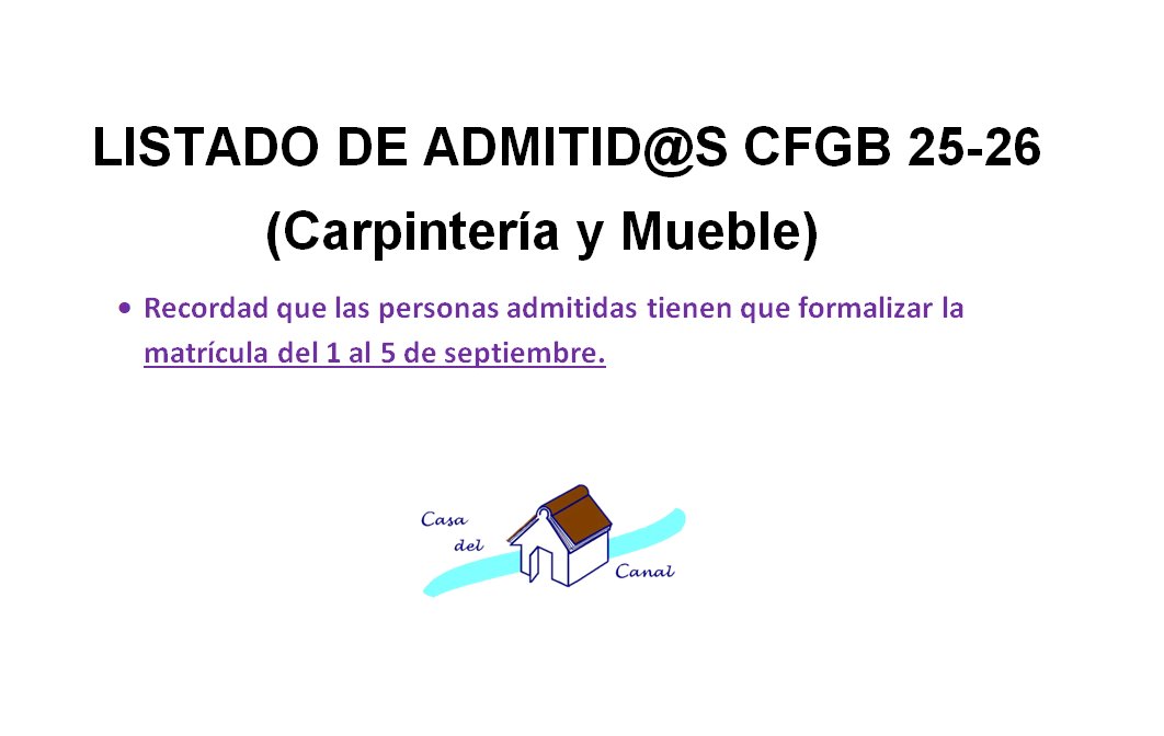 CPEPA Casa del Canal (@cpepacasacanal) on Twitter photo Listado de admitid@s para Ciclo Formativo de Grado Básico de Carpintería y Mueble curso 2025-2026.
Consulta en casacanal.es/noticias o en el tablón de anuncios del centro.
Deben formalizar la matrícula del 1 al 5 de septiembre.
😊
@epaaragon <a href="/RedEvolucionAr/">RedEvolucion</a> #epaaragon Listado de admitid@s para Ciclo Formativo de Grado Básico de Carpintería y Mueble curso 2025-2026.
Consulta en casacanal.es/noticias o en el tablón de anuncios del centro.
Deben formalizar la matrícula del 1 al 5 de septiembre.
😊
@epaaragon <a href="/RedEvolucionAr/">RedEvolucion</a> #epaaragon