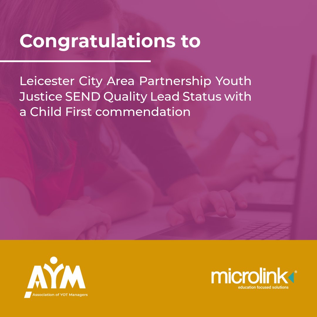 Microlink PC Education (@microlinke) on Twitter photo Huge congrats to Leicester City Area Partnership for achieving #YouthJustice #SEND Quality Lead Status with a #ChildFirst commendation 👏
Read more about the amazing work they've been doing: tinyurl.com/4aj3n9xd
<a href="/AssnYOTmanagers/">Assn of YOT Managers</a> Huge congrats to Leicester City Area Partnership for achieving #YouthJustice #SEND Quality Lead Status with a #ChildFirst commendation 👏
Read more about the amazing work they've been doing: tinyurl.com/4aj3n9xd
<a href="/AssnYOTmanagers/">Assn of YOT Managers</a>