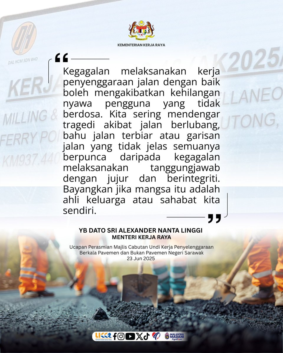 Kementerian Kerja Raya Malaysia (@moworksmy) on Twitter photo More than a contract. Itโs a responsibility over lives - YB DS <a href="/AlexNantaLinggi/">Alexander Nanta Linggi</a>
YB Menteri Kerja Raya menegaskan pentingnya melaksanakan kerja penyelenggaraan mengikut spesifikasi. Kegagalan boleh menyebabkan kemalangan dan kehilangan nyawa.
#KKR
#MYJalan
#MADANIBekerja More than a contract. Itโs a responsibility over lives - YB DS <a href="/AlexNantaLinggi/">Alexander Nanta Linggi</a>
YB Menteri Kerja Raya menegaskan pentingnya melaksanakan kerja penyelenggaraan mengikut spesifikasi. Kegagalan boleh menyebabkan kemalangan dan kehilangan nyawa.
#KKR
#MYJalan
#MADANIBekerja