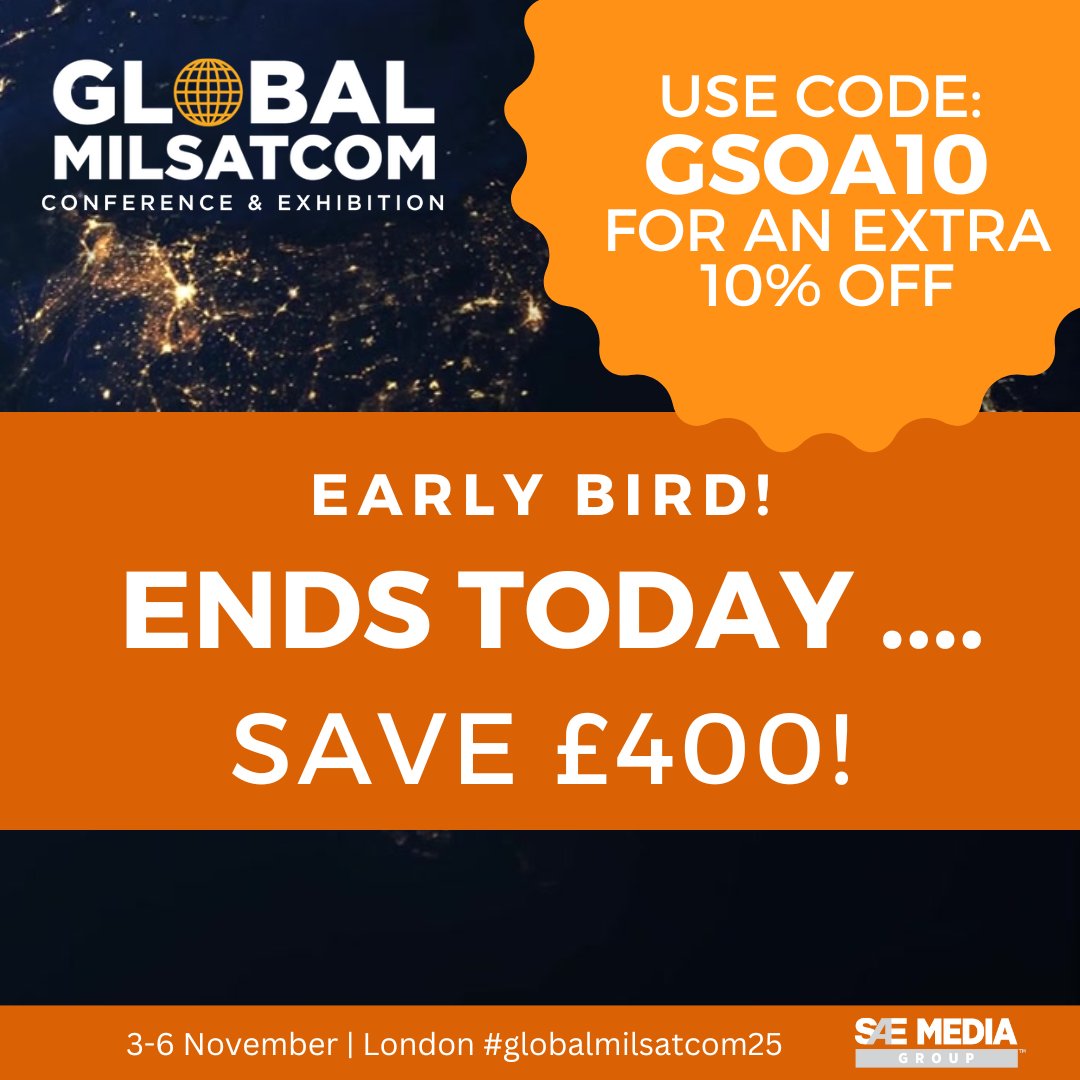 GSOA_SAT's tweet image. 🚨 LAST CHANCE! Early Bird Discount + an extra 10% off with code: GSOA10🕒
🔗lnkd.in/eY8wf7yB
🌍Connect, Learn, and Shape the Future of MilSatCom:
✔️ Unmatched Military participation
✔️ Future-focused insights
✔️ Strategic dialogue at the highest level
#globalmisatcom25