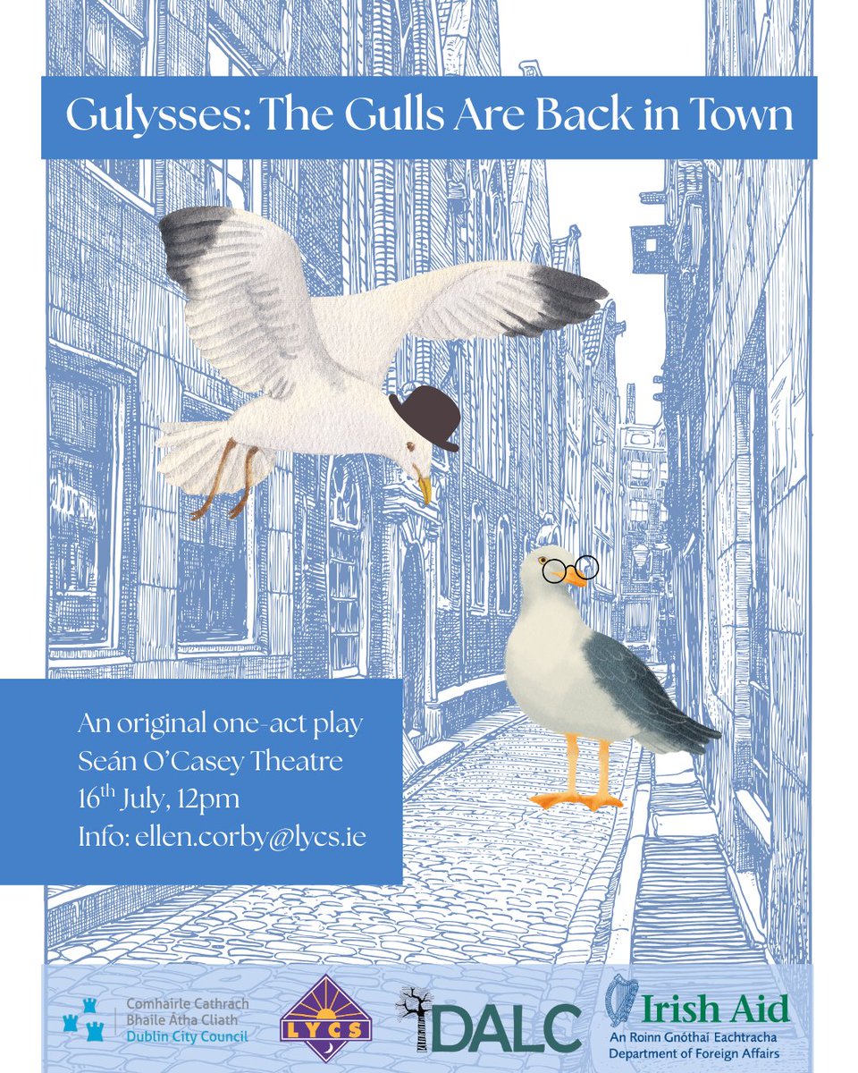 LYCSDublin's tweet photo. #LYCS presents our Summer Production - Gulysses: The Gulls Are Back in Town! This play is inspired by James Joyce’s Ulysses and follows the story of two seagulls on their journey through Dublin as they get a bird-eye view of the issues facing modern Ireland and the wider world. https://t.co/2OmwJEC5He
