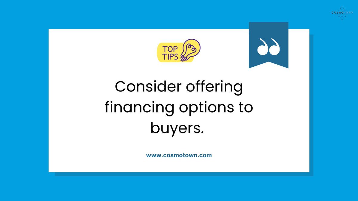 Some buyers may not immediately be able to shell out the amount required. Instead of losing the sale, you can offer financing options to help out the interested buyer and keep your sale. 

#cosmotowntips #Domains #domaining