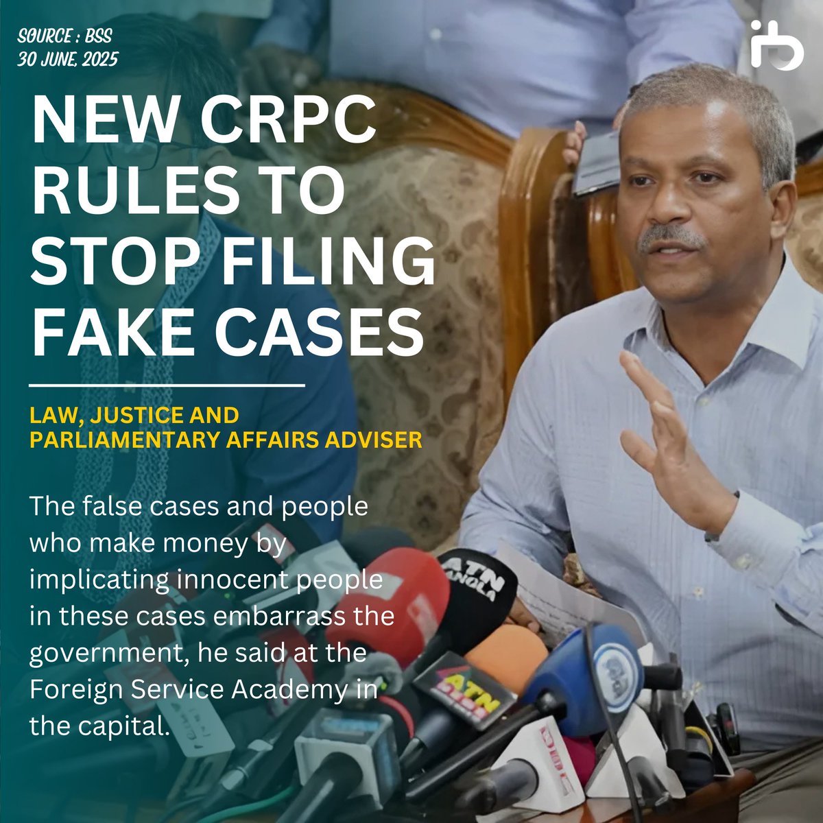New rules have been added to the Code of Criminal Procedure to prevent the filing of false cases and the harassment of innocent people, Law Adviser Prof Asif Nazrul said yesterday
