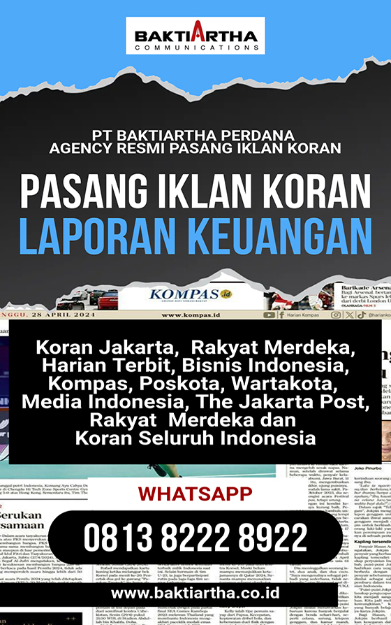 iklankoran's tweet photo. PT Baktiartha Perdana, PASANG IKLAN KORAN PENGUMUMAN, KEHILANGAN, AKUISISI, PENGALIHAN SAHAM, LIKUIDASI, RUPS, RUPS TAHUNAN, LAP. KEUANGAN, PEMBUBARAN PT, PENGGABUNGAN PT, PENGHAPUSAN HUTANG, PENURUNAN MODAL, DUKACITA, PELELANGAN di Koran Seluruh Indonesia https://t.co/C6kQFgs9NA https://t.co/BheGgY8rYk