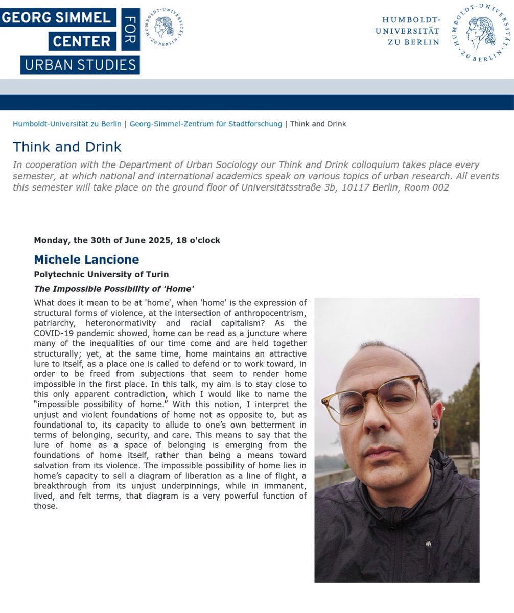 michele lancione (@michelelancione) on Twitter photo Today at the Georg Simmel Centre for Urban Studies <a href="/HumboldtUni/">Humboldt-Universität zu Berlin</a> in Berlin, I'll give a talk on my work on the constitutive violence of the Italian home.
Thanks to Ignacio Farias & colleagues for the invite!
At 6pm, Universitätsstraße 3b, Room 002 Today at the Georg Simmel Centre for Urban Studies <a href="/HumboldtUni/">Humboldt-Universität zu Berlin</a> in Berlin, I'll give a talk on my work on the constitutive violence of the Italian home.
Thanks to Ignacio Farias & colleagues for the invite!
At 6pm, Universitätsstraße 3b, Room 002