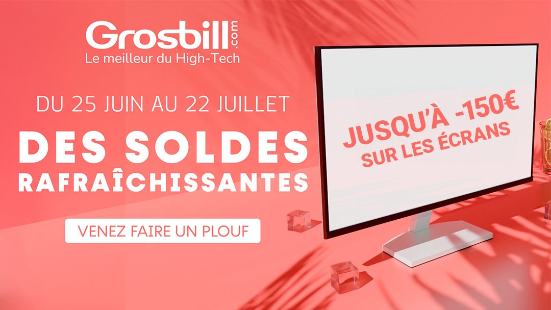 🌊 Des soldes rafraîchissantes chez Grosbill !
Plonge dans nos offres d’été et fais un plouf dans les prix 💦
💻 Jusqu’à -150€ sur une sélection d’écrans pour upgrader ton setup.
📅 Du 25 juin au 22 juillet
🔗 Profite-en ici : bit.ly/SOLDESECRAN
