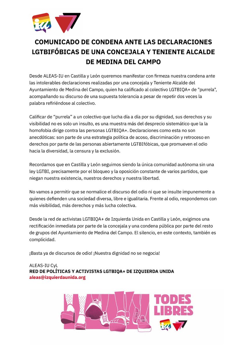 Desde ALEAS-IU en Castilla y León queremos manifestar con firmeza nuestra condena ante las intolerables declaraciones realizadas por una concejala y Teniente Alcalde del Ayuntamiento de Medina del Campo, quien ha calificado al colectivo LGTBIQA+ de "purrela".