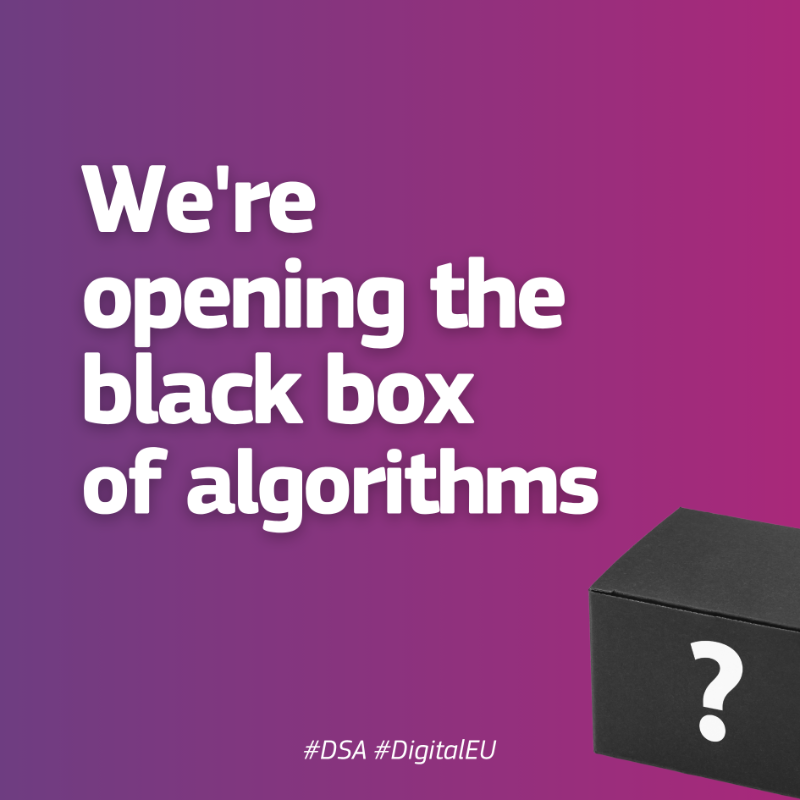 DigitalEU's tweet photo. Algorithms shape what you see, buy and believe online.

Thanks to the #DSA and the European Centre for Algorithmic Transparency, we're opening the black box 🗃️ behind them to make sure that algorithms work for people, not the other way around.

Discover how on Social Media Day ↓