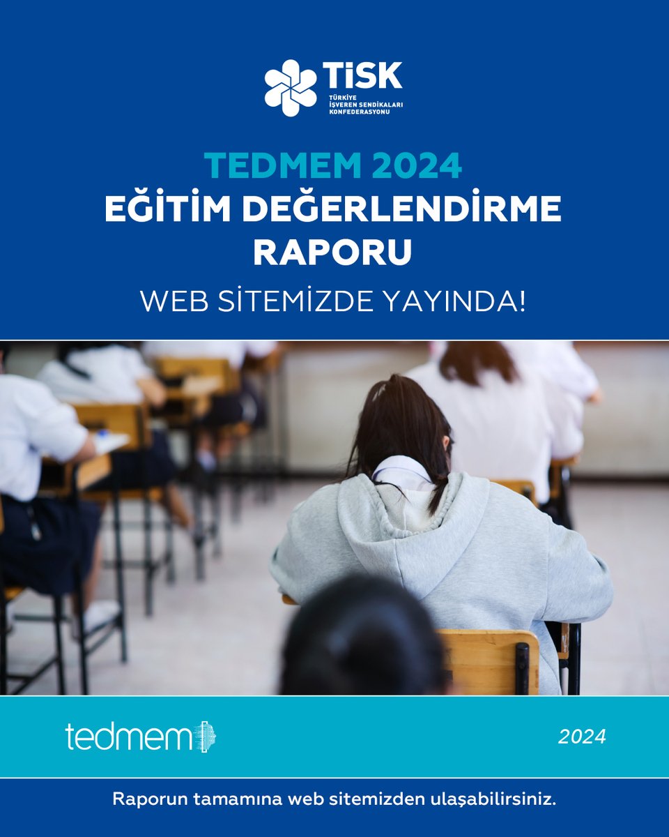 Türkiye İşveren Sendikaları Konfederasyonu tarafından derlenen “TEDMEM 2024: Eğitim Değerlendirme Raporu’’ web sitemizde yayında. Rapora aşağıdaki linkten ulaşabilirsiniz.

linktr.ee/tisk_kurumsal

#TİSK #Rapor
