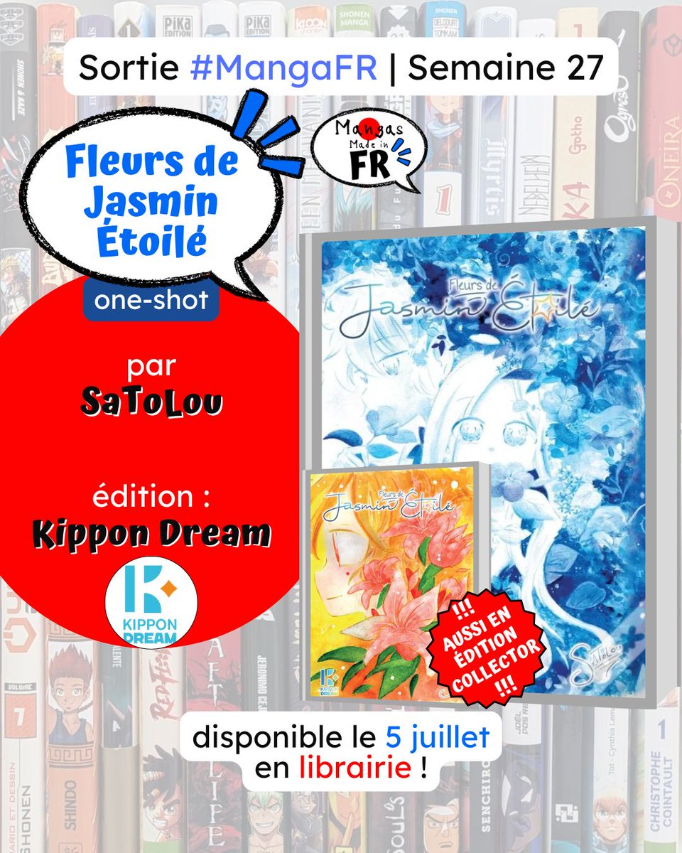 Mangas Made in FR 🇫🇷 (@mangasmadeinfr) on Twitter photo ⏫
📅 Sortie du Samedi 5 juillet 2025
📙 Fleurs de Jasmin Étoilé (one-shot + collector), de SaToLou chez Kippon Dream (<a href="/KipponDream/">Kippon Dream</a>)
⏬ ⏫
📅 Sortie du Samedi 5 juillet 2025
📙 Fleurs de Jasmin Étoilé (one-shot + collector), de SaToLou chez Kippon Dream (<a href="/KipponDream/">Kippon Dream</a>)
⏬