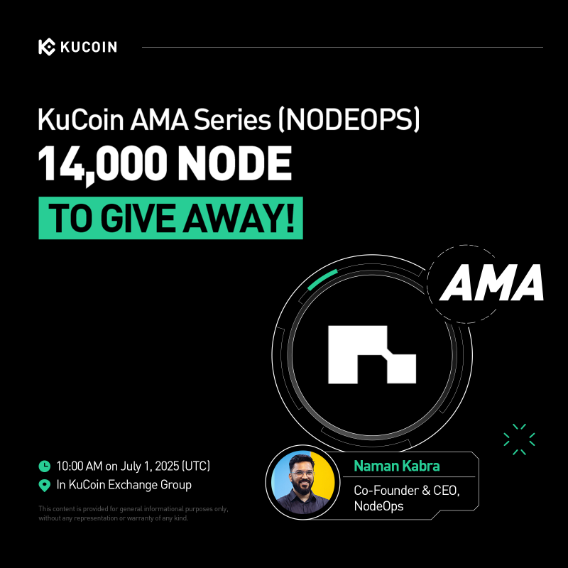 kucoincom's tweet photo. Join the #KuCoin AMA with @NodeOpsHQ, 14,000 NODE to Give Away!

⏰ Date: 10:00 AM on July 1, 2025 (UTC)
📍 AMA Venue: https://t.co/tGuGCYHDtg
💰 Total Rewards: 14,000 NODE

Read More: https://t.co/Fny8bjnPrb 

#KuCoinAMA