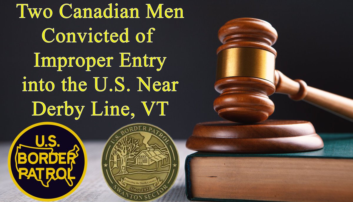 Two citizens of Canada were criminally charged and convicted for improper entry into the United States on June 5th near the Haskell Free Library in Derby Line, Vermont. One of the subjects illegally entered the U.S. from Canada on foot while the other subject obtained entry into