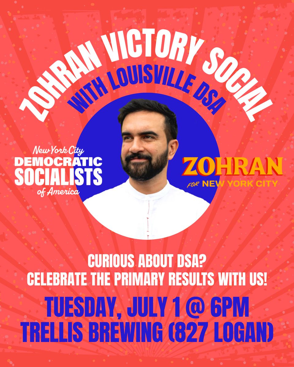 dsa_louisville's tweet image. Curious about DSA? Excited to support candidates who run on real working class issues? NYC just voted for a loud & proud democratic socialist & it wasn't even close. Why not Louisville? Come celebrate the official NYC primary results on Tue. 7/1 @ 6p (Trellis Brewing, 827 Logan).