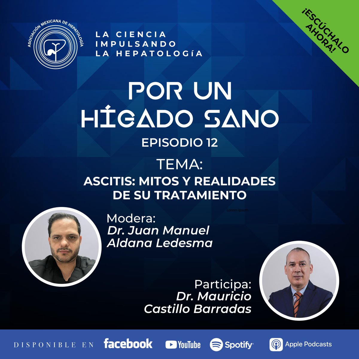 ¡Escúchalo ahora!
“Por un Hígado Sano”, episodio 11, está disponible.
Tema: Ascitis: mitos y realidades de su tratamiento.

Modera: Dr. Juan Manuel Aldana Ledesma
Participa: Dr. Mauricio Castillo Barradas

El podcast de la AMH dirigido a público en general.