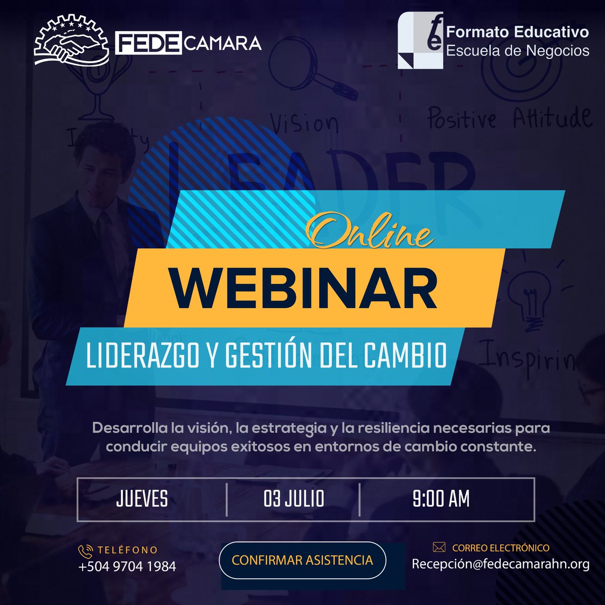 FEDECAMARA (@fedecamarahn) on Twitter photo 📢 Juntas Directivas afiliadas a FEDECAMARA:
Participe en el webinar “Liderazgo y Gestión del Cambio”
🗓 Jueves 03 de julio
🕘 9:00 AM | 💻 Vía Zoom
🔗 us02web.zoom.us/j/87001183765?…
Dirigido a presidentes y directivos.
✅ Confirme al +504 9704-1984 o recepcion@fedecamarahn.org 📢 Juntas Directivas afiliadas a FEDECAMARA:
Participe en el webinar “Liderazgo y Gestión del Cambio”
🗓 Jueves 03 de julio
🕘 9:00 AM | 💻 Vía Zoom
🔗 us02web.zoom.us/j/87001183765?…
Dirigido a presidentes y directivos.
✅ Confirme al +504 9704-1984 o recepcion@fedecamarahn.org