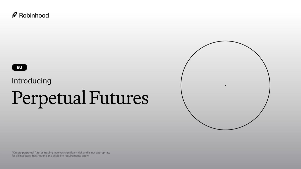 Perpetuals have landed. Crypto Perpetual Futures are starting to roll out  to European Union customers. #RobinhoodPresents https://t.co/g2tVe85G4W