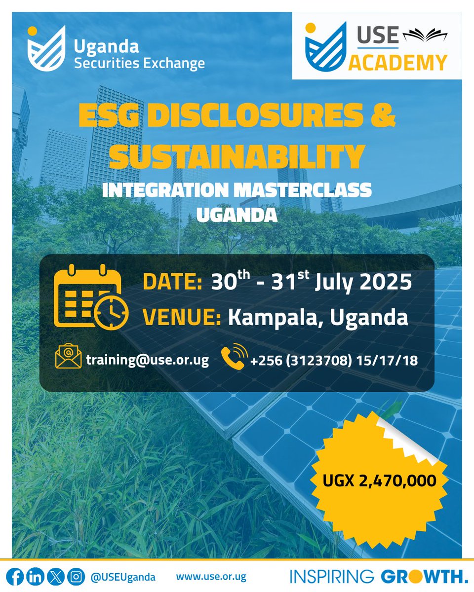 🌍 ESG is no longer optional, it's a strategic priority.

Are you ready to lead the sustainability agenda in your organization? Join the ESG Disclosures &amp; Sustainability Integration Masterclass at the USE Academy.

📅 Date: 30th – 31st July 2025
📍 Location: Kampala, Uganda
💰