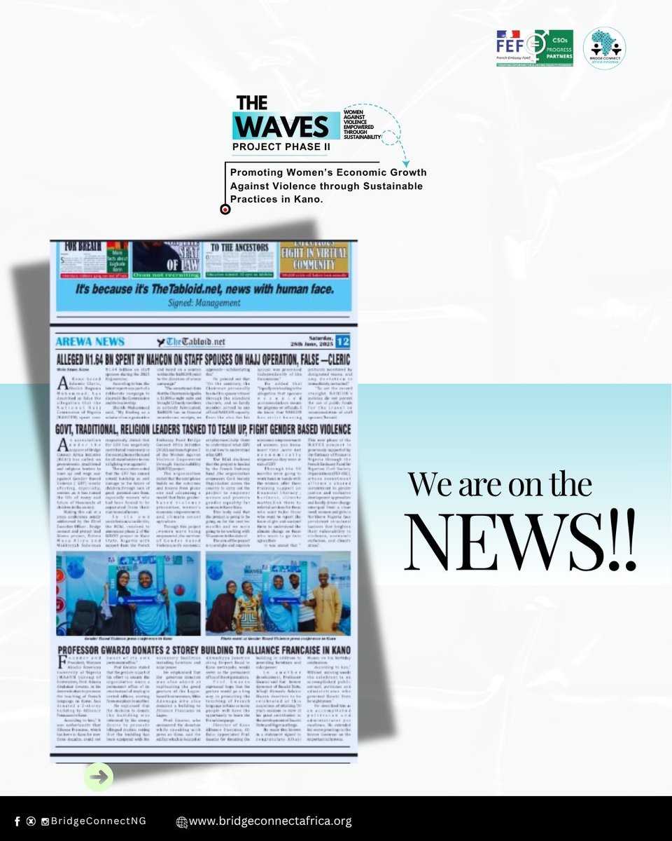 BridgeConnectNG's tweet image. We’re on the news!!! 📰 

Here are some media headlines of the launch and press briefing of Phase II of the #WAVESProject, supported by the French Embassy to Nigeria (@FranceInNigeria) through #FEFOSC2025. 

#FEFWAVES #BCAIWAVES