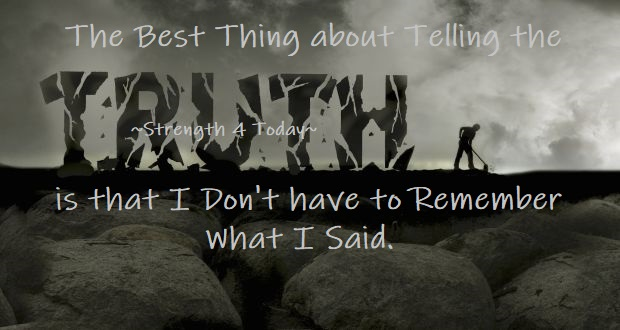 Strengthfor2day's tweet image. The Best Thing About Telling The Truth
Is That I Don't Have To Remember
What I Said.

#TellingTruth #DontHave2Remember #NoLies #BestThing #Honesty #RecoveryPosse #Strengthfor2day