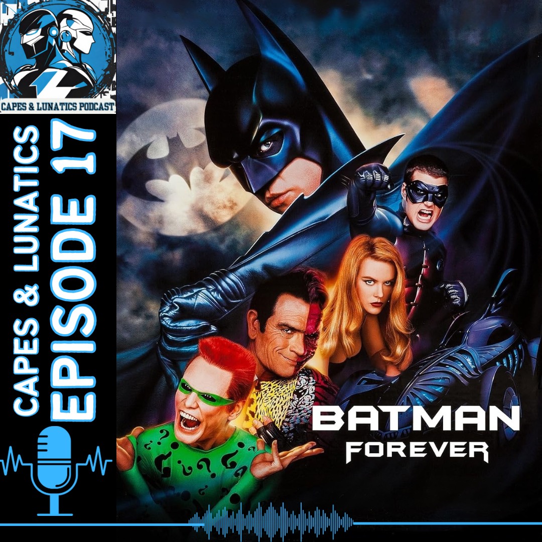 The New Capes &amp; Lunatics Podcast Episode #17

Phil, Lilith, Justin, Kristen &amp; Tyler discuss #BatmanForever for it’s 30th anniversary! 
#Batman 

🍎 Apple Podcasts: tinyurl.com/pmft2v4s

🎧 Spotify: tinyurl.com/twc5e948

▶️ YouTube: tinyurl.com/26c4b9ed