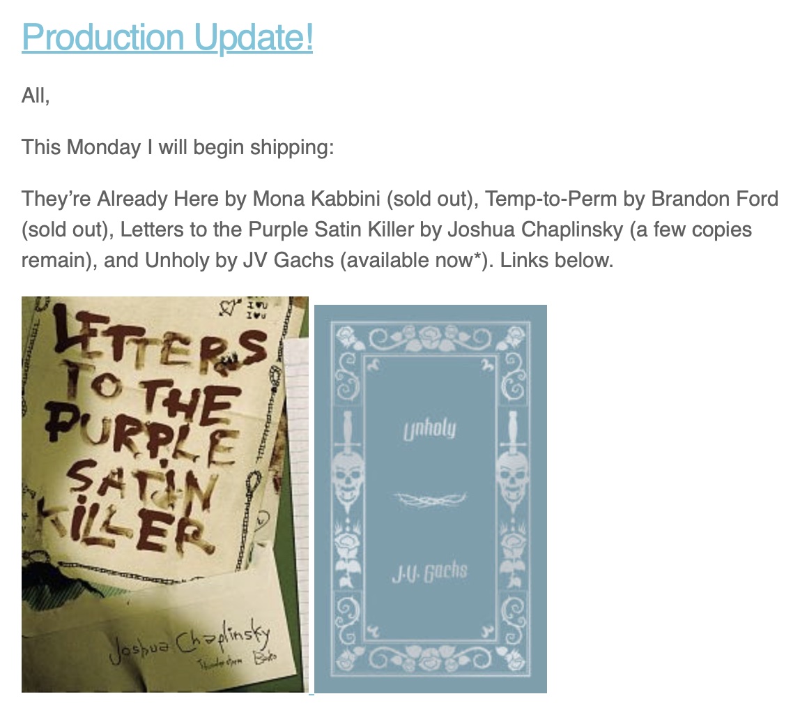 Joshua Chaplinsky (@jaceycockrobin) on Twitter photo Also, according to the latest <a href="/ThunderstormBks/">Thunderstorm Books</a> newsletter, the Letters to the Purple Satin Killer special edition hardcover is almost sold out? Probably speaks more to the press's following than mine, but thank you!!! Also, according to the latest <a href="/ThunderstormBks/">Thunderstorm Books</a> newsletter, the Letters to the Purple Satin Killer special edition hardcover is almost sold out? Probably speaks more to the press's following than mine, but thank you!!!